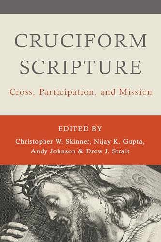 Cruciform Scripture: Cross, Participation, and Mission