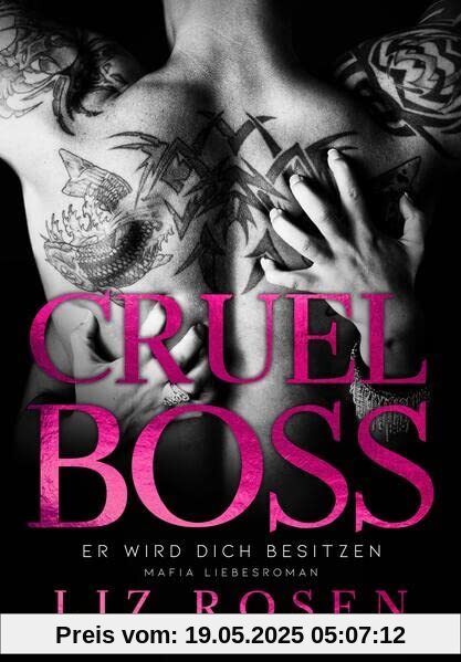 Cruel Boss: Er wird dich besitzen (Mafia Romance)