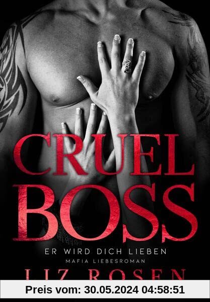 Cruel Boss: Er wird dich lieben (Mafia Romance)