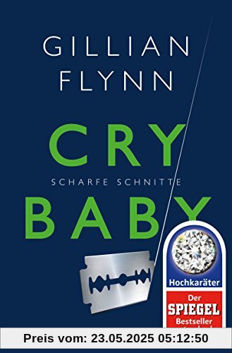 Cry Baby - Scharfe Schnitte: Roman