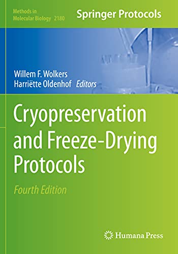 Cryopreservation and Freeze-Drying Protocols (Methods in Molecular Biology, 2180, Band 2180) von Humana