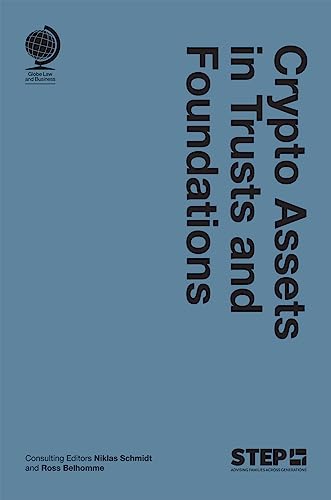 Crypto Assets in Trusts and Foundations Crypto Assets in Trusts and Foundations von Globe Law and Business Limited