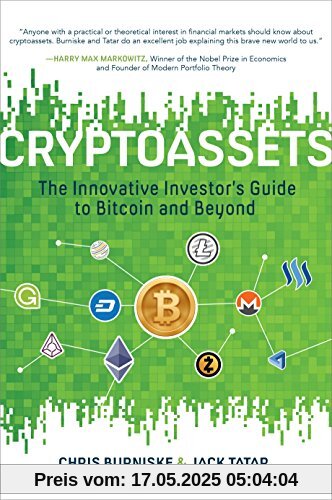 Cryptoassets: The Innovative Investor's Guide to Bitcoin and Beyond