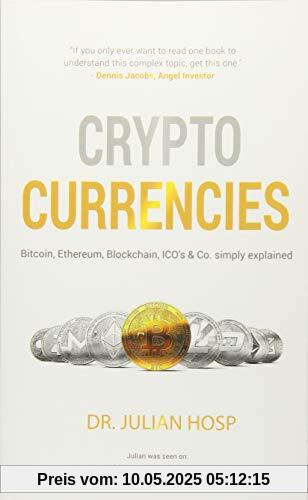 Cryptocurrencies simply explained - by TenX Co-Founder Dr. Julian Hosp: Bitcoin, Ethereum, Blockchain, ICOs, Decentralization, Mining & Co