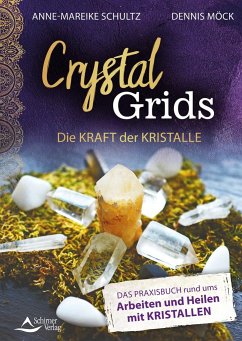 Crystal Grids - Die Kraft der Kristalle von Schirner