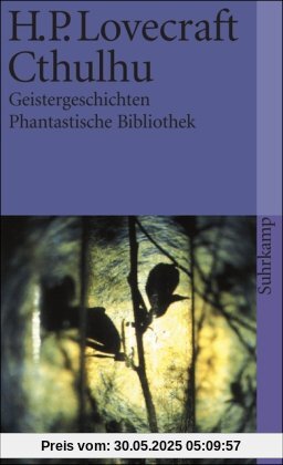 Cthulhu: Geistergeschichten (suhrkamp taschenbuch)