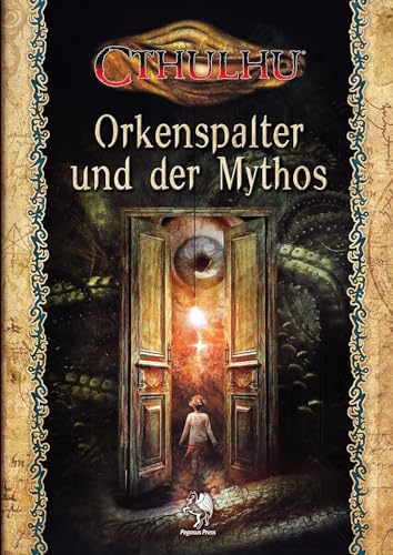 Cthulhu: Orkenspalter und der Mythos (Softcover) von Pegasus Spiele GmbH