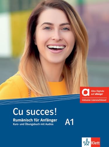 Cu succes! A1 - Hybride Ausgabe allango: Rumänisch für Anfänger. Kurs- und Übungsbuch mit Audios inklusive Lizenzschlüssel allango (24 Monate)