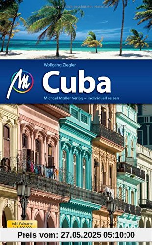 Cuba: Reiseführer mit vielen praktischen Tipps.