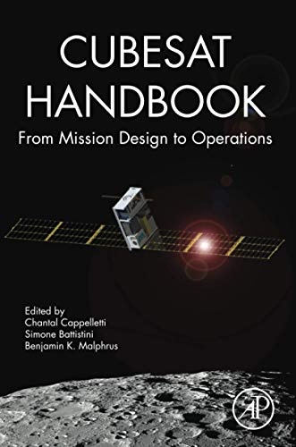 CubeSat Handbook: From Mission Design to Operations von Academic Press
