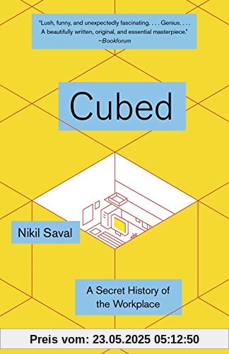 Cubed: The Secret History of the Workplace