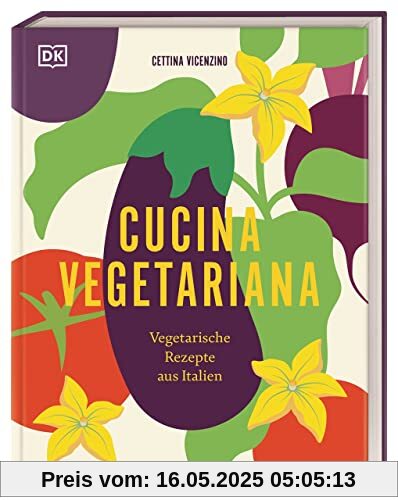 Cucina Vegetariana: Vegetarische Rezepte aus Italien. Über 70 italienische und vegetarische Rezepte für Liebhaber*innen von Antipasti, Pasta und Dolci Cucina Vegetariana: Vegetarische Rezepte aus Italien. Über 70 italienische und vegetarische Rezepte für Liebhaber*innen von Antipasti, Pasta und Dolci