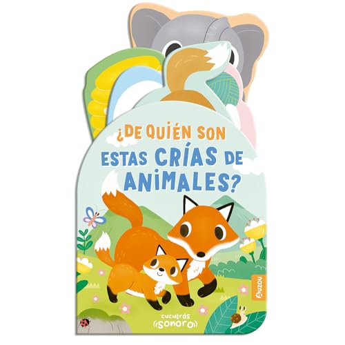 Cucutrás sonoros. ¿De quién son estas crías de animales? Sonidos y lengüetas von Auzou