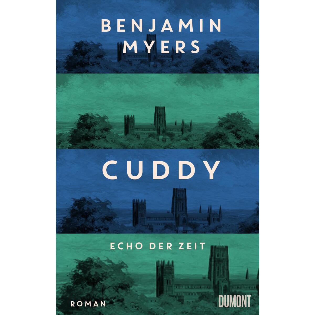 Cuddy - Echo der Zeit von DuMont Buchverlag GmbH
