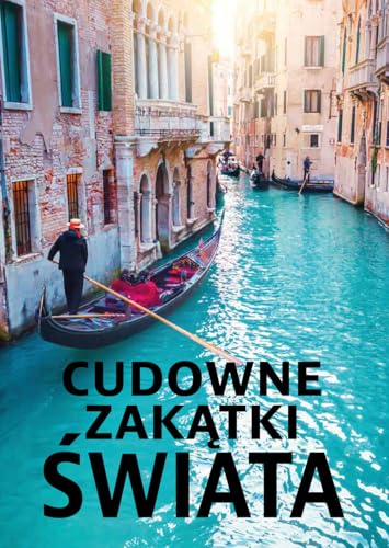 Cudowne zakątki Świata von Horyzonty