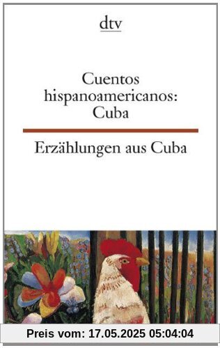 Cuentos hispanoamericanos: Cuba Erzählungen aus Cuba