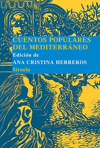 Cuentos populares del Mediterráneo (Las Tres Edades/ Biblioteca de Cuentos Populares, Band 6)