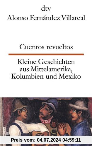 Cuentos revueltos Kleine Geschichten aus Mittelamerika, Kolumbien und Mexiko