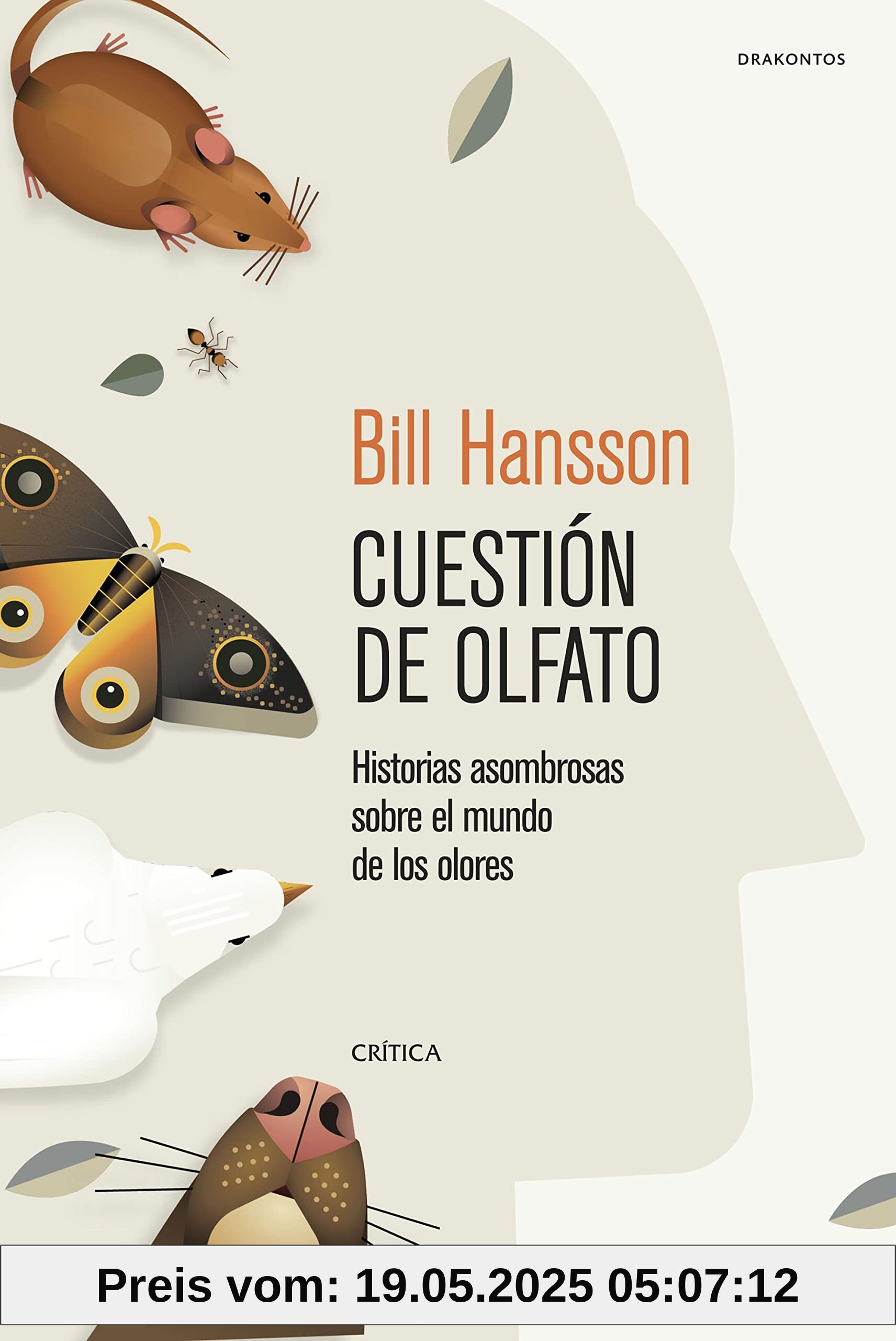 Cuestión de olfato: Historias asombrosas sobre el mundo de los olores (Drakontos)
