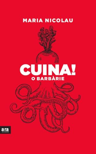Cuina! O barbàrie von ARA LLIBRES,SCCL