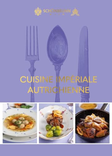 Cuisine impériale autrichienne (Österreichs Imperiale Küche) von Krenn, Hubert Verlag