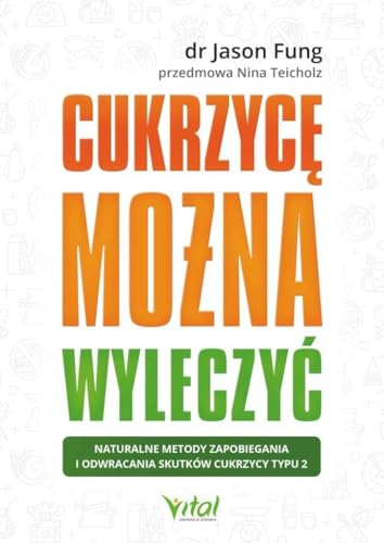 Cukrzycę można wyleczyć Cukrzycę można wyleczyć von Vital