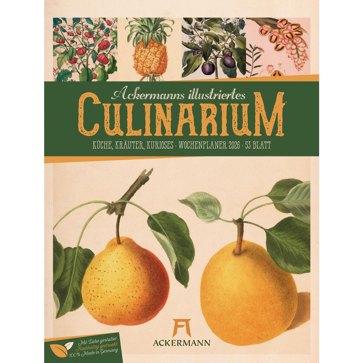 Culinarium Wochenplaner Kalender 2026 | Küche, Kräuter, Kurioses Culinarium Wochenplaner Kalender 2026 | Küche, Kräuter, Kurioses von Ackermann Kunstverlag