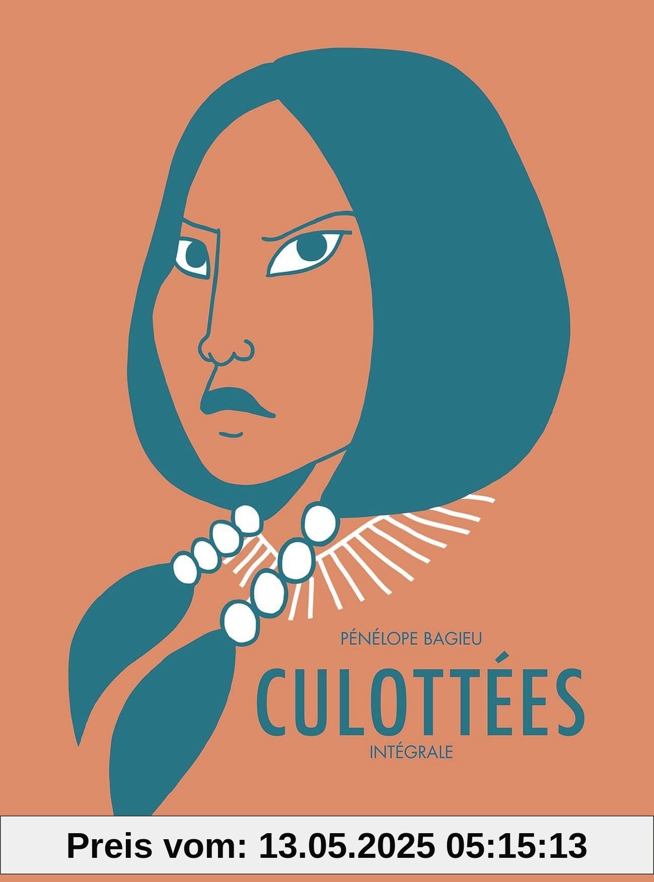 Culottées - Intégrale: Des femmes qui ne font que ce qu'elles veulent
