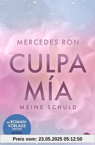 Culpa Mía – Meine Schuld: Die TikTok- und Wattpad-Sensation: eine Enemies-to-Lovers-Romance über verbotene Liebe (Die Culpa-Mía-Trilogie, Band 1)