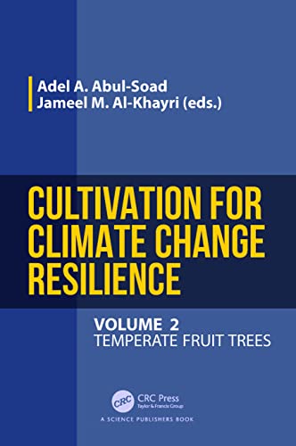 Cultivation for Climate Change Resilience, Volume 2: Temperate Fruit Trees von CRC Press