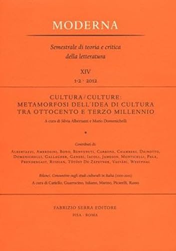 Cultura-Culture. Metamorfosi dell'idea di cultura tra Ottocento e terzo millennio (Moderna) von Fabrizio Serra Editore