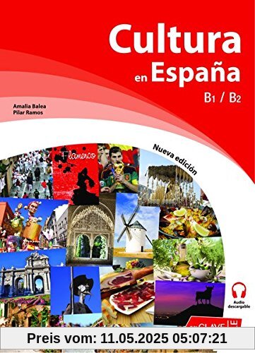 Cultura en España: Nueva edición, mit Audio-Download, B1/B2 (Helbling Verlag) (Cultura e interculturalidad)