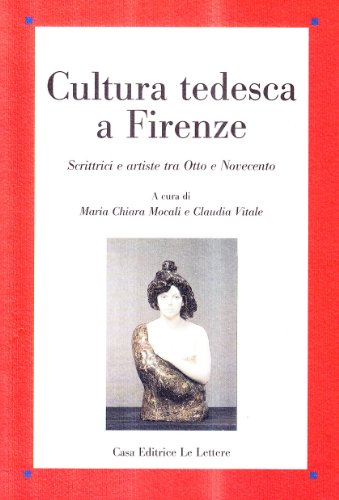 Cultura tedesca a Firenze (Saggi)