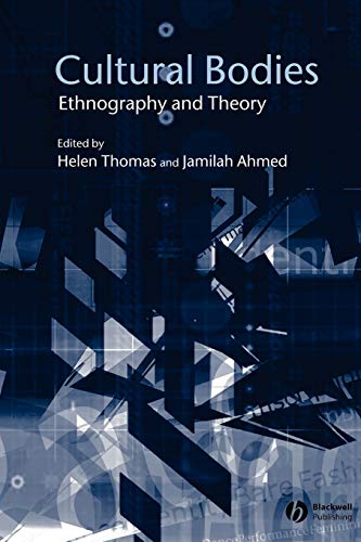Cultural Bodies: Ethnography and Theory von Wiley-Blackwell