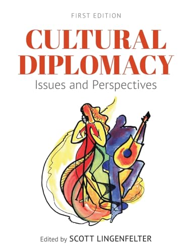 Cultural Diplomacy: Issues and Perspectives von Cognella Academic Publishing