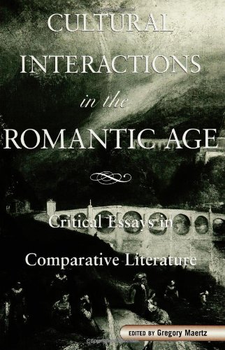 Cultural Interactions in the Romantic Age: Critical Essays in Comparative Literature (SUNY (S U N Y SERIES, MARGINS OF LITERATURE) von State University of New York Press