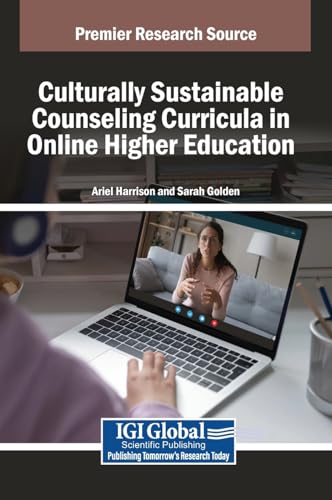 Culturally Sustainable Counseling Curricula in Online Higher Education von IGI Global