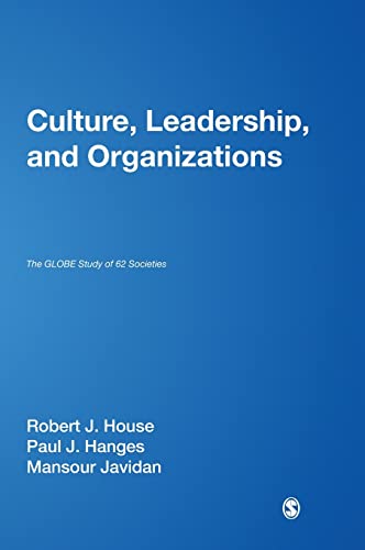 Culture, Leadership, and Organizations: The GLOBE Study of 62 Societies von Sage Publications