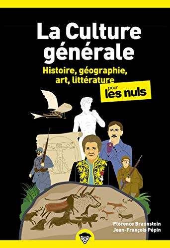 Culture générale Poche Pour les nuls - tome 1 Nouvelle édition (01): Tome 1, histoire, géographie, art, littérature