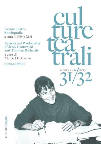 Culture teatrali (2022-2023) (Vol. 31-32) von Edizioni di Pagina