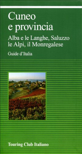 Cuneo e provincia (Guide verdi d'Italia)