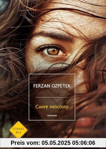 Cuore nascosto (Strade blu. Non Fiction)