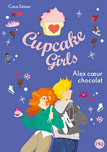 Cupcake Girls - tome 24 Alex coeur chocolat (24) von POCKET JEUNESSE