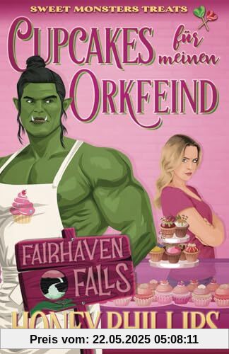 Cupcakes für meinen Orkfeind (Fairhaven Falls - Deutsch)