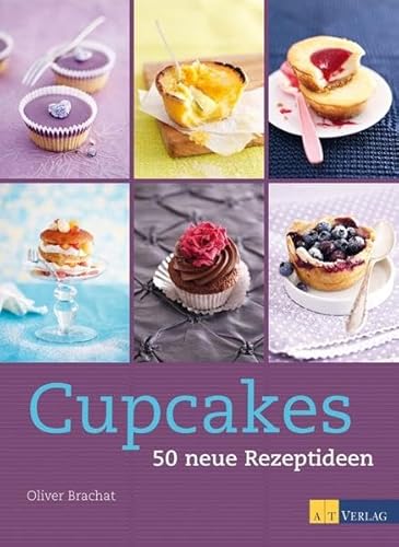 Cupcakes: 50 neue Rezeptideen