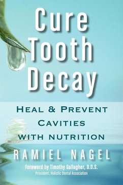 Cure Tooth Decay von Golden Child Publishing