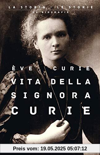 Curie Eva - Vita Della Signora Curie (1 BOOKS)
