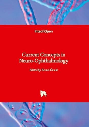 Current Concepts in Neuro-Ophthalmology von IntechOpen