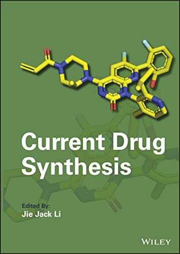 Current Drug Synthesis (Wiley on Drug Synthesis, 5) von Wiley-Blackwell