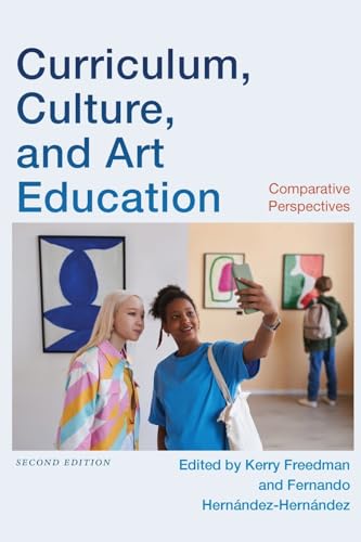 Curriculum, Culture, and Art Education: Comparative Perspectives (Suny Series, Innovations in Curriculum) von SUNY Press